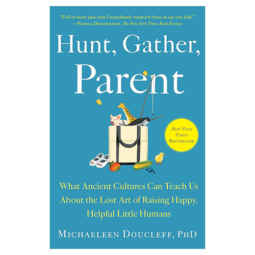 Hunt, Gather, Parent